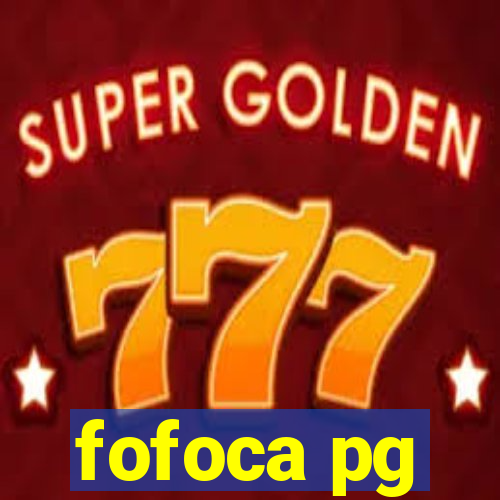 fofoca pg